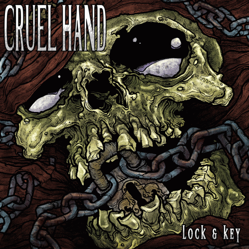 Cruel Hand : Lock & Key